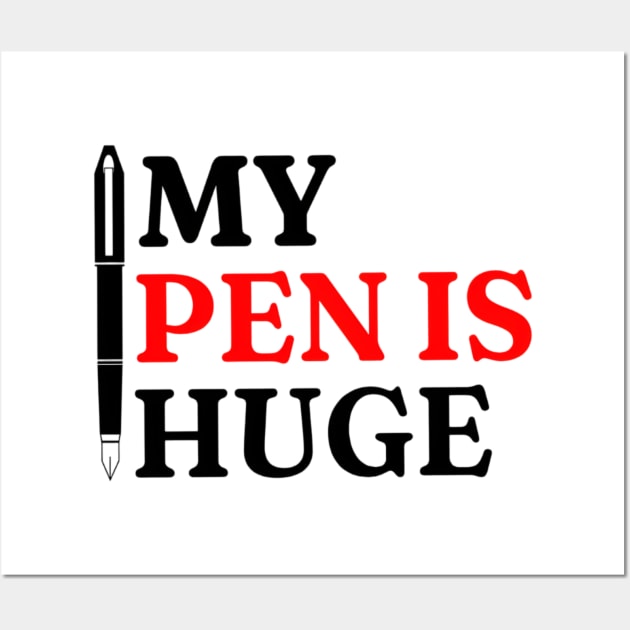 My Pen Is Huge Shirt, Funny Meme Shirt, Pen Meme Shirt, Oddly Specific Shirt, Vintage Unisex Tshirt, Y2K 2000's Meme Shirt, Parody Shirt Wall Art by L3GENDS